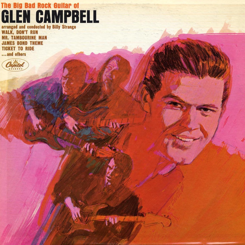 Glen Campbell - The Big Bad Rock Guitar of Glen Campbell